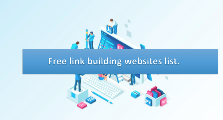 Free link building websites list.
