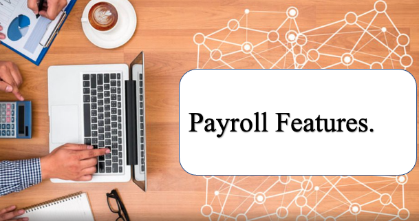 9 Payroll software features.