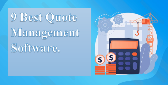 9 Best Quote Management Software.