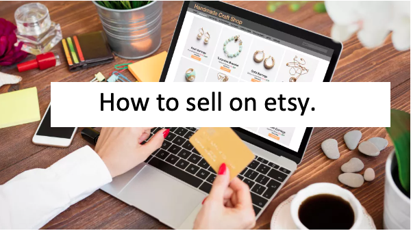 How to sell on etsy.