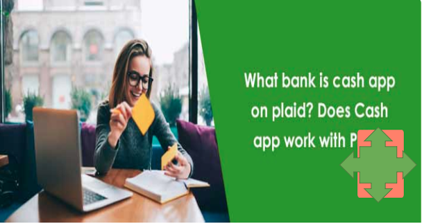 What bank is cash app on plaid.