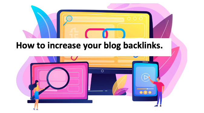 How to increase your blog backlinks.