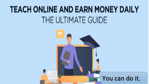 How you can make money from home by Teaching or Tutoring.