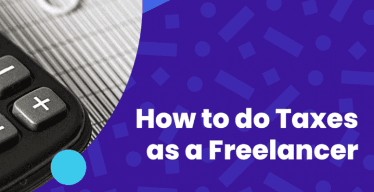 How to file Taxes as a Freelancer.
