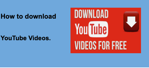 How to download Youtube videos.